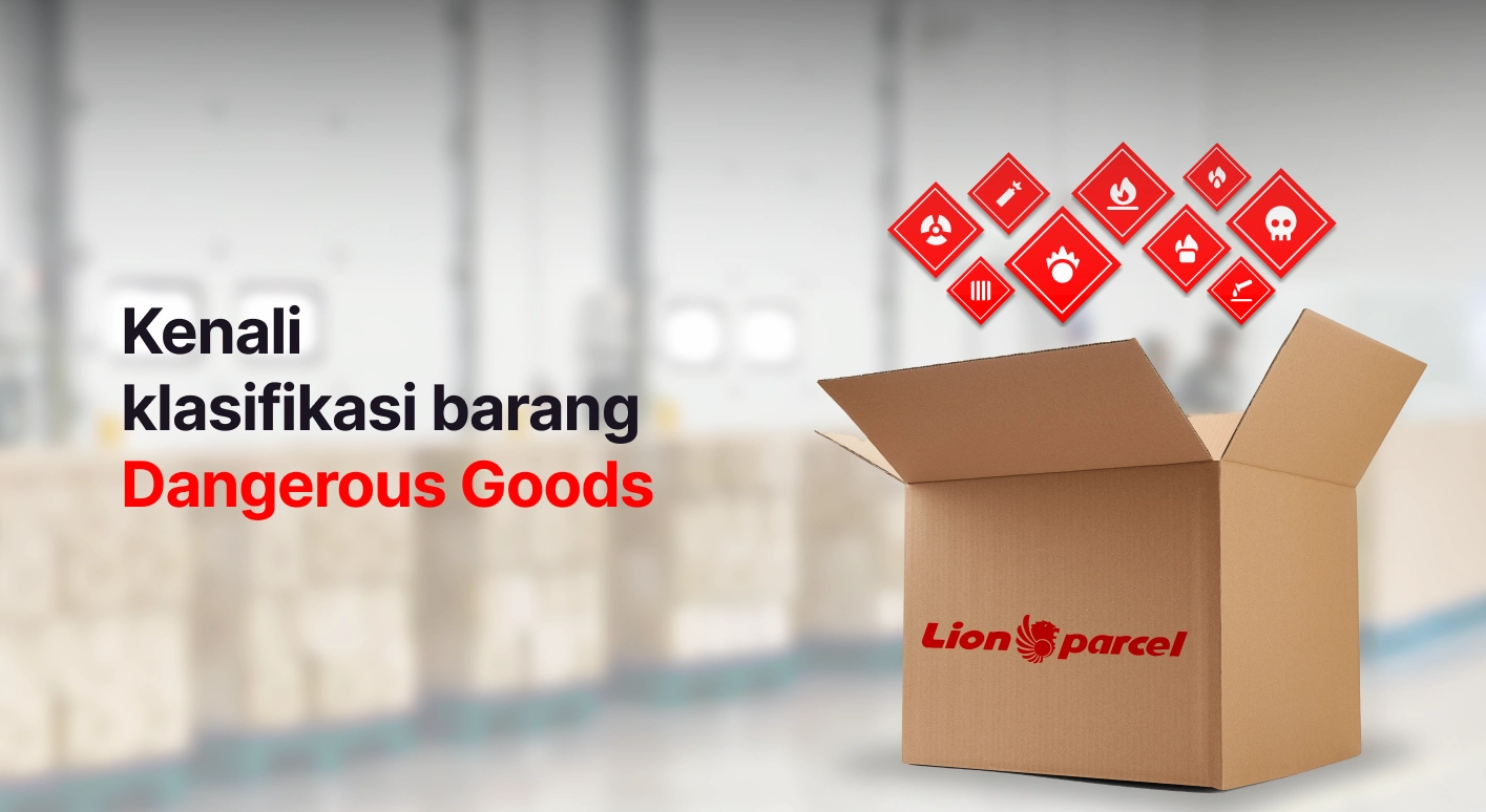 Apa itu Dangerous Goods? 